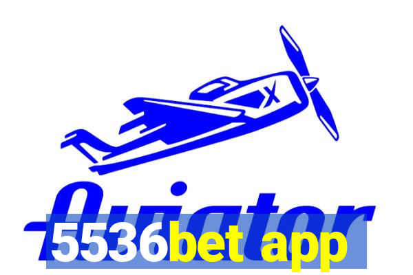 5536bet app